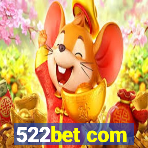 522bet com